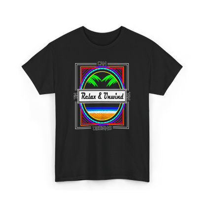 Relax & Unwind T-Shirt