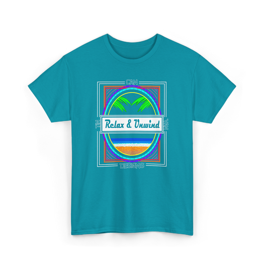 Relax & Unwind T-Shirt